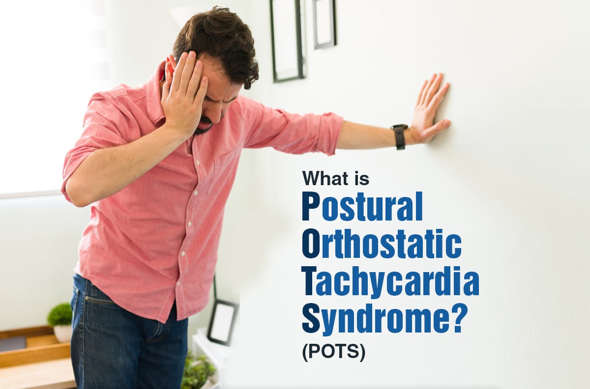 What is Postural orthostatic tachycardia syndrome (POTS)?