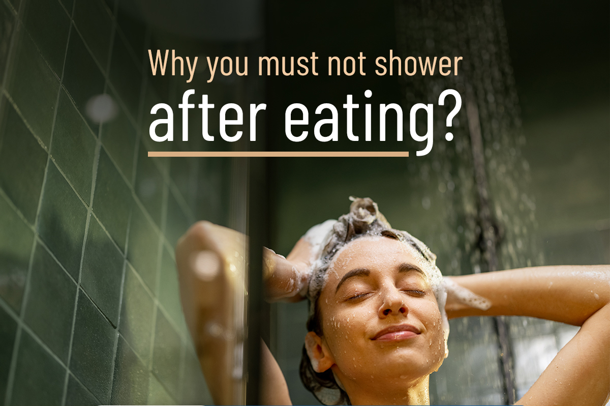 Why you must not shower after eating?