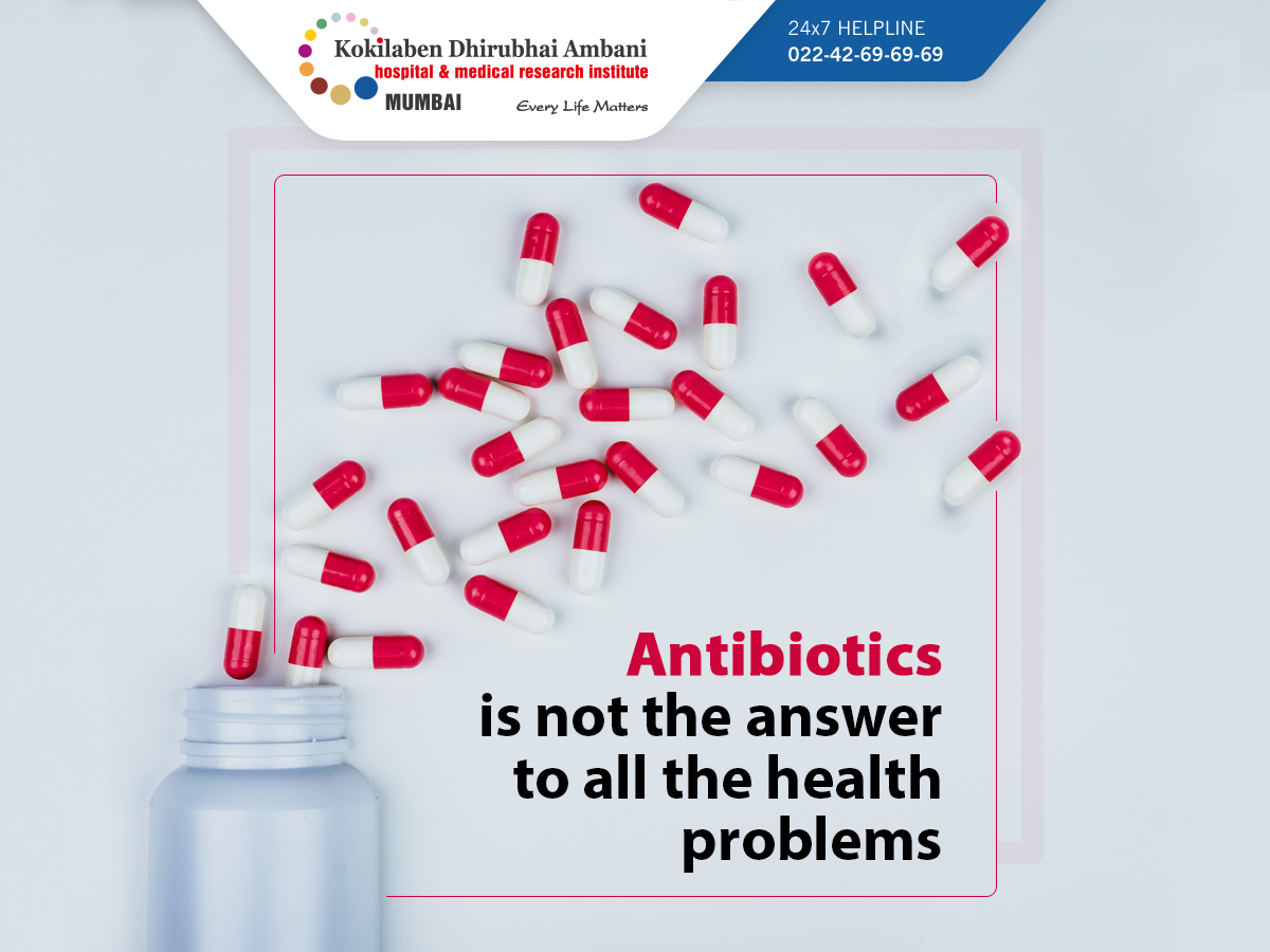Antibiotics is not the answer to all the health problems
