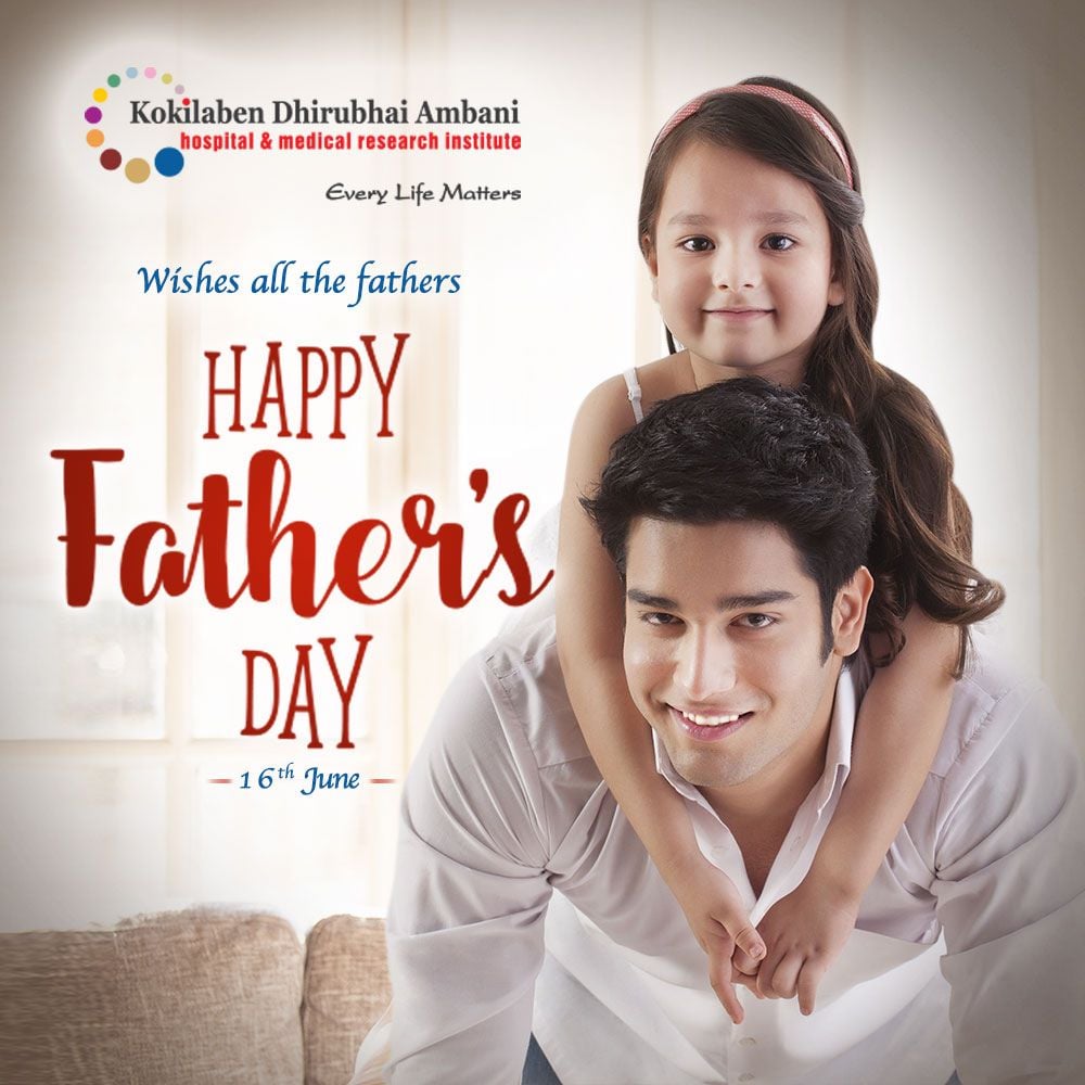 Happy Father's Day - Health Tips from Kokilaben Hospital