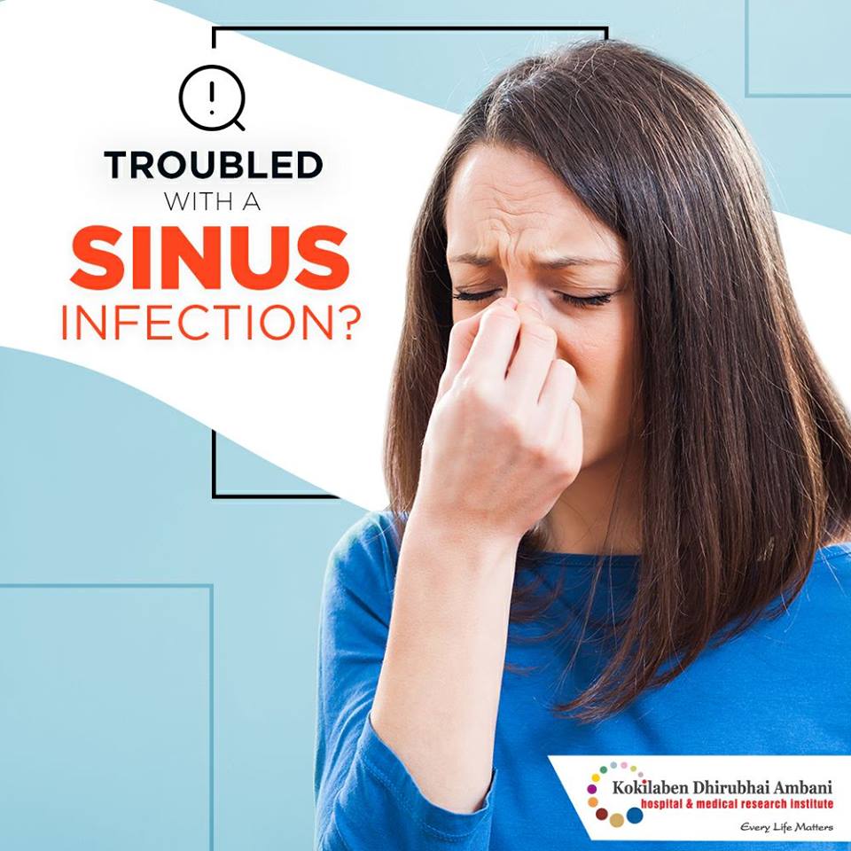 Troubled with a sinus infection? - Health Tips from Kokilaben Hospital